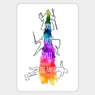 Do Not Split the Party - rainbow & black - LGBTQ+ ttrpg dice Magnet